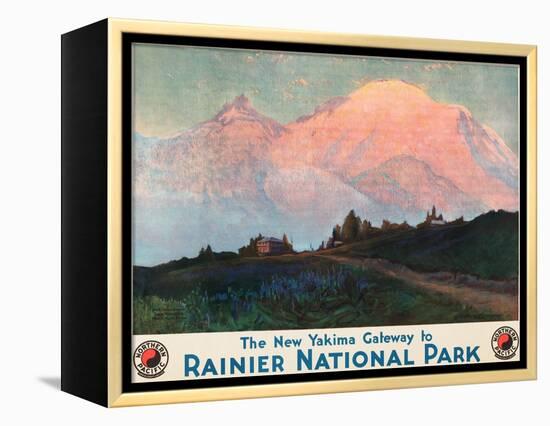 The New Yakima Gateway to Rainier National Park Poster, Circa 1925-Sidney Laurence-Framed Premier Image Canvas