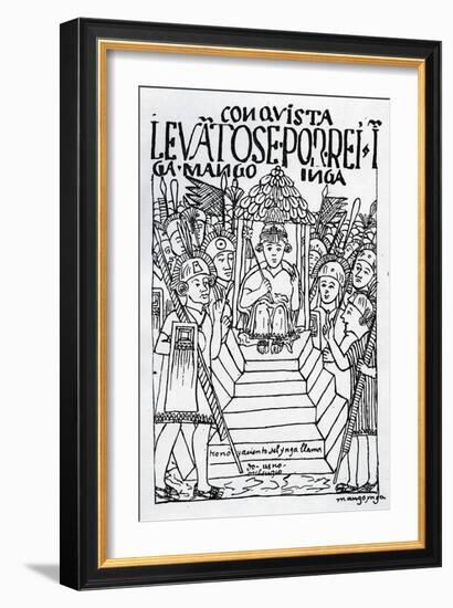 The Newly Crowned Manco Inca on the Throne at Cuzco (Woodcut)-Felipe Huaman Poma De Ayala-Framed Giclee Print