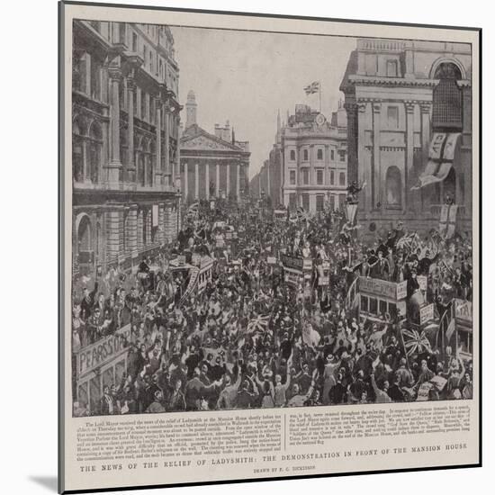 The News of the Relief of Ladysmith, the Demonstration in Front of the Mansion House-null-Mounted Giclee Print