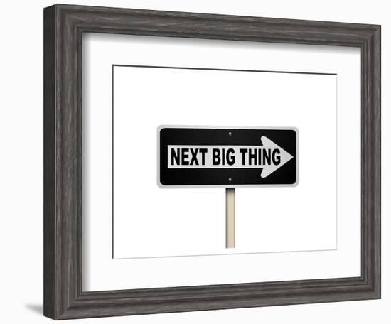 The Next Big Thing Oneway Sign-null-Framed Art Print