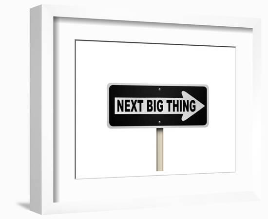 The Next Big Thing Oneway Sign-null-Framed Art Print