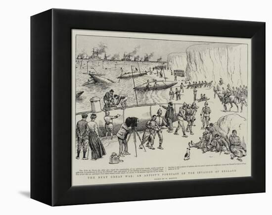 The Next Great War, an Artist's Forecast of the Invasion of England-William Ralston-Framed Premier Image Canvas