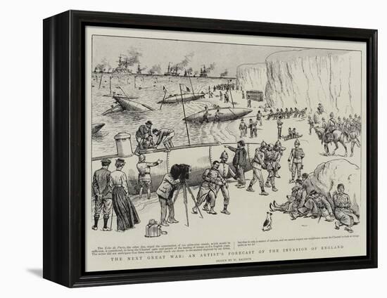 The Next Great War, an Artist's Forecast of the Invasion of England-William Ralston-Framed Premier Image Canvas