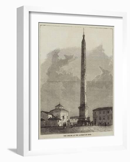 The Obelisk of the Lateran at Rome-null-Framed Giclee Print