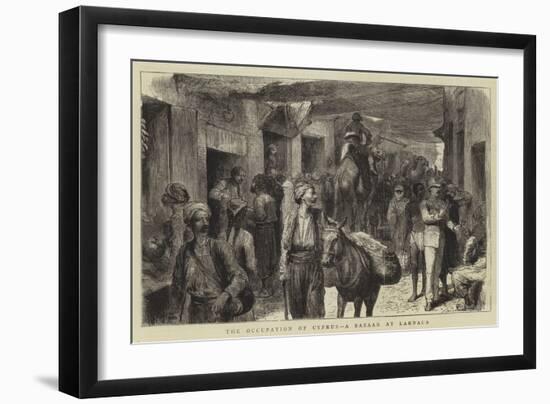 The Occupation of Cyprus, a Bazaar at Larnaca-Godefroy Durand-Framed Giclee Print