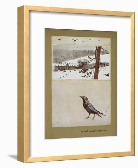 The Old Country Mansion - a Crow With a Large Country House in the Snow-Cecil Aldin-Framed Giclee Print