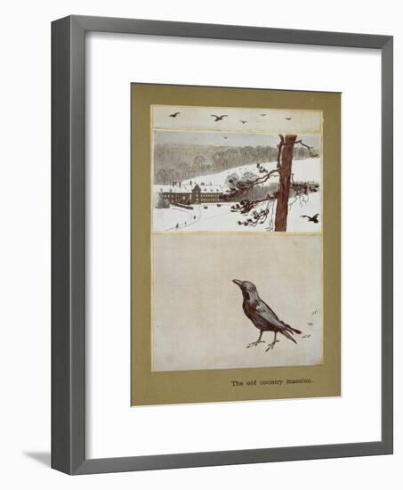 The Old Country Mansion - a Crow With a Large Country House in the Snow-Cecil Aldin-Framed Giclee Print