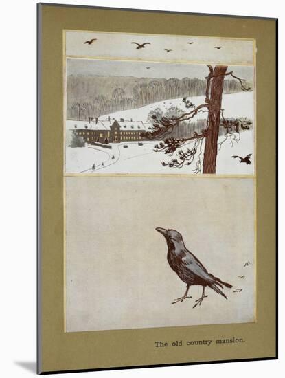 The Old Country Mansion - a Crow With a Large Country House in the Snow-Cecil Aldin-Mounted Giclee Print