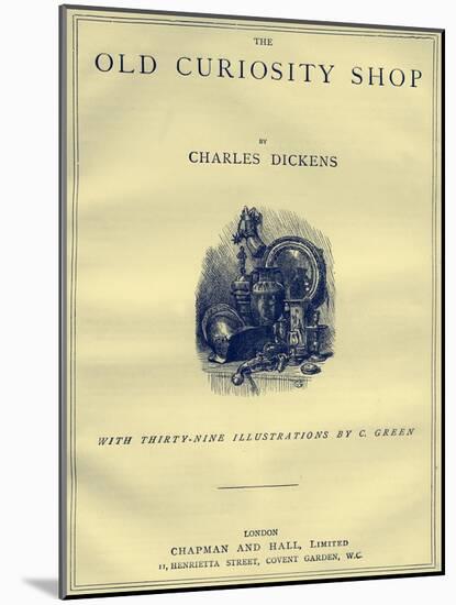 The Old Curiosity Shop by Charles Dickens-Charles Green-Mounted Giclee Print