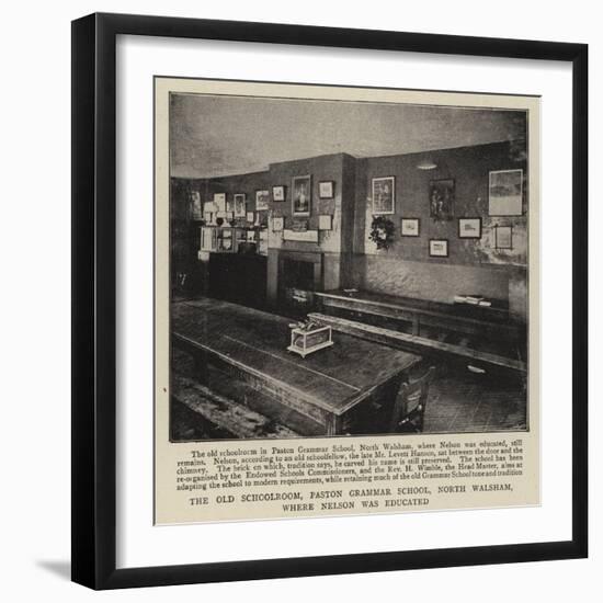 The Old Schoolroom, Paston Grammar School, North Walsham, Where Nelson Was Educated-null-Framed Giclee Print