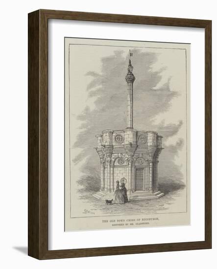 The Old Town Cross of Edinburgh, Restored by Mr Gladstone-Thomas Harrington Wilson-Framed Giclee Print