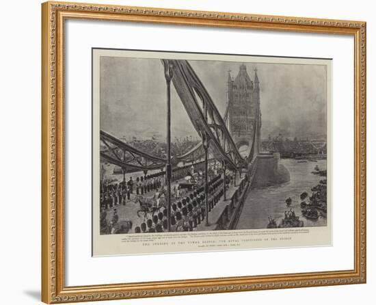 The Opening of the Tower Bridge, the Royal Procession on the Bridge-Henri Lanos-Framed Giclee Print