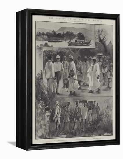 The Opening Up of Northern Nigeria-Henry Charles Seppings Wright-Framed Premier Image Canvas