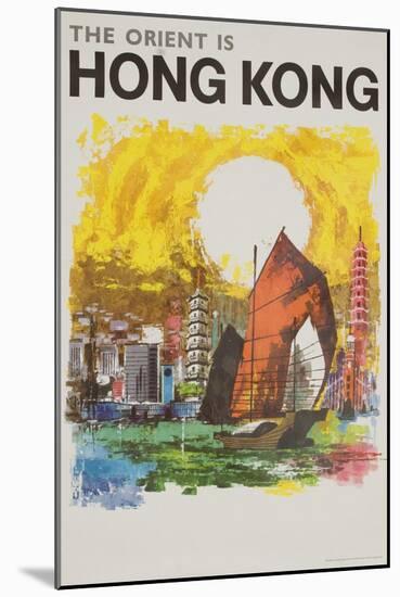The Orient Is Hong Kong Travel Poster-null-Mounted Giclee Print