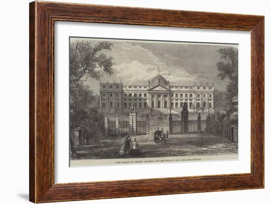The Palace of Laeken, Brussels, the Residence of the Late King Leopold-null-Framed Giclee Print