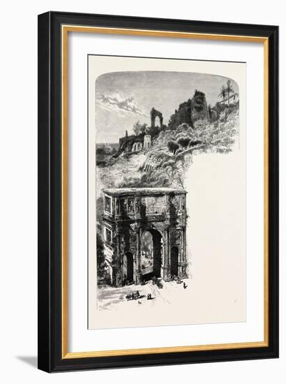 The Palatine Hill and Arch of Constantine-null-Framed Giclee Print