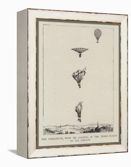 The Parachute, with Mr Cocking, in the Three Stages of the Descent-null-Framed Premier Image Canvas