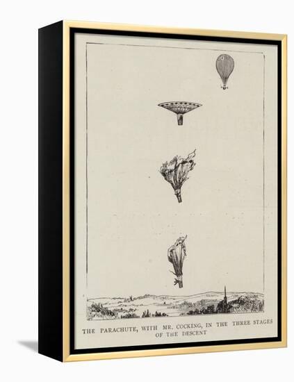 The Parachute, with Mr Cocking, in the Three Stages of the Descent-null-Framed Premier Image Canvas