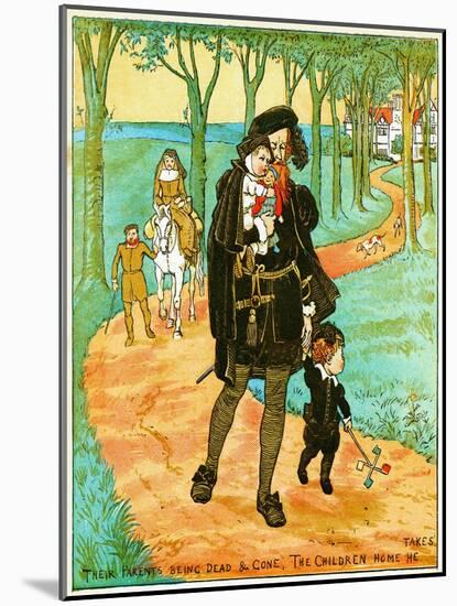 the Parents Being Dead and Gone, the Children Home He Takes , Illustration for Babes in the Wood,-Randolph Caldecott-Mounted Giclee Print
