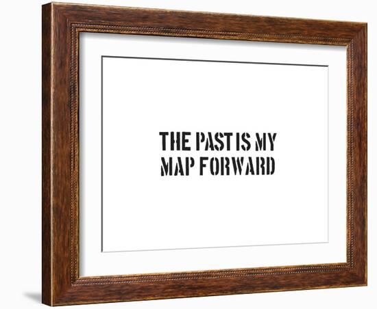 The Past Is My Map Forward-SM Design-Framed Art Print