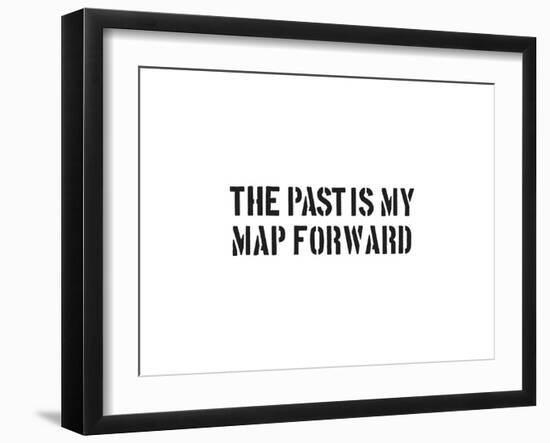 The Past Is My Map Forward-SM Design-Framed Art Print