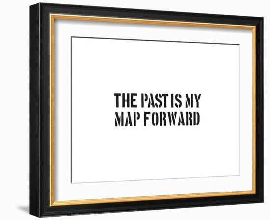 The Past Is My Map Forward-SM Design-Framed Art Print