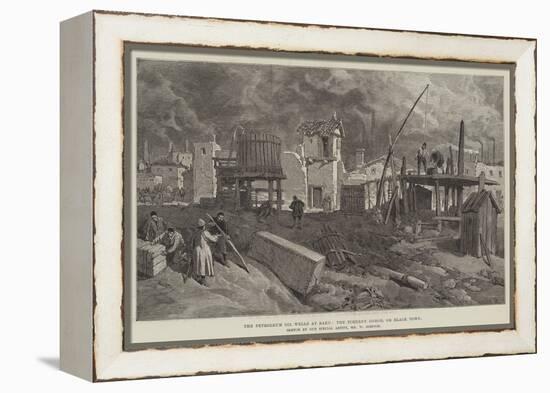 The Petroleum Oil Wells at Baku, the Tcherny Gorod, or Black Town-William 'Crimea' Simpson-Framed Premier Image Canvas