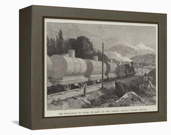 The Petroleum Oil Works of Baku, on the Caspian, Railway Trucks for Oil-null-Framed Premier Image Canvas