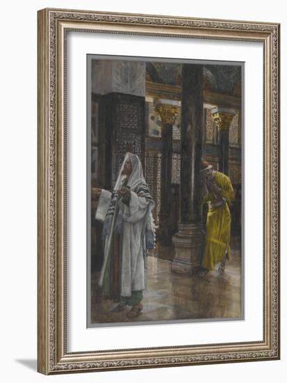 The Pharisee and the Publican, Illustration from 'The Life of Our Lord Jesus Christ', 1886-94-James Tissot-Framed Giclee Print