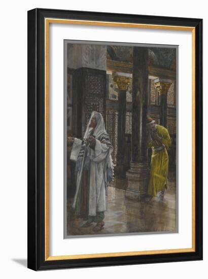 The Pharisee and the Publican, Illustration from 'The Life of Our Lord Jesus Christ', 1886-94-James Tissot-Framed Giclee Print