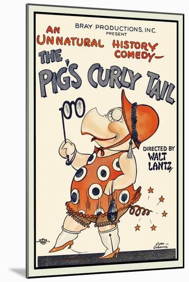 The Pig's Curly Tail-Walter Lantz-Mounted Art Print
