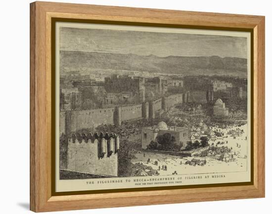 The Pilgrimage to Mecca, Encampment of Pilgrims at Medina-null-Framed Premier Image Canvas