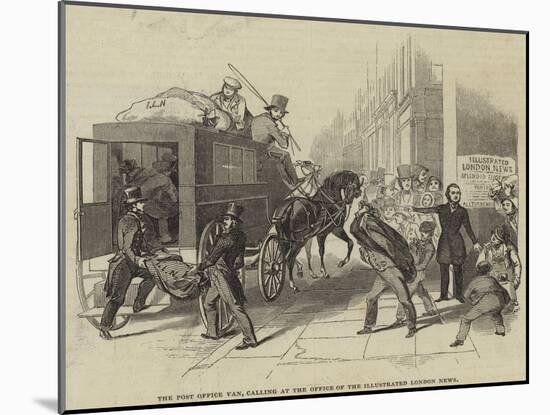 The Post Office Van, Calling at the Office of the Illustrated London News-null-Mounted Giclee Print