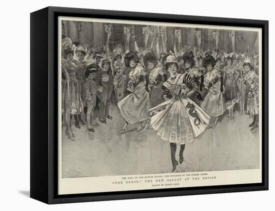 The Press, the New Ballet at the Empire-Frank Craig-Framed Premier Image Canvas