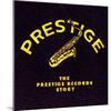 The Prestige Records Story-null-Mounted Art Print