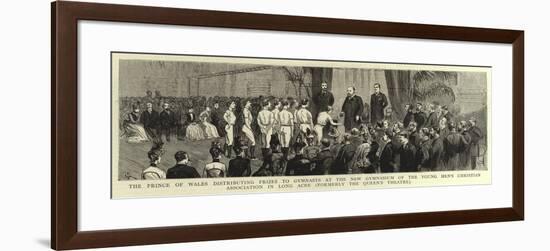 The Prince of Wales Distributing Prizes to Gymnasts at the New Gymnasium of the Young Men's Christi-null-Framed Giclee Print