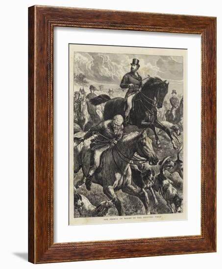 The Prince of Wales in the Hunting Field-Basil Bradley-Framed Giclee Print