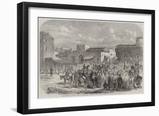 The Prince of Wales's Visit to the East, Arrival of His Royal Highness at Beyrout-null-Framed Giclee Print