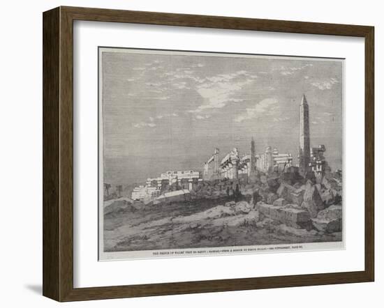 The Prince of Wales' Visit to Egypt, Carnac-Richard Principal Leitch-Framed Giclee Print