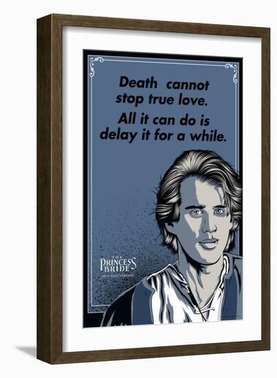 The Princess Bride - Death Cannot Stop True Love (Westley)-null-Framed Art Print