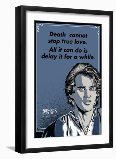 The Princess Bride - Death Cannot Stop True Love (Westley)-null-Framed Premium Giclee Print