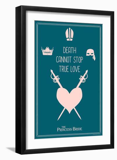 The Princess Bride - Death Cannot Stop True Love-null-Framed Art Print