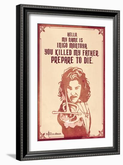 The Princess Bride - Hello. My Name Is Inigo Montoya.-null-Framed Premium Giclee Print