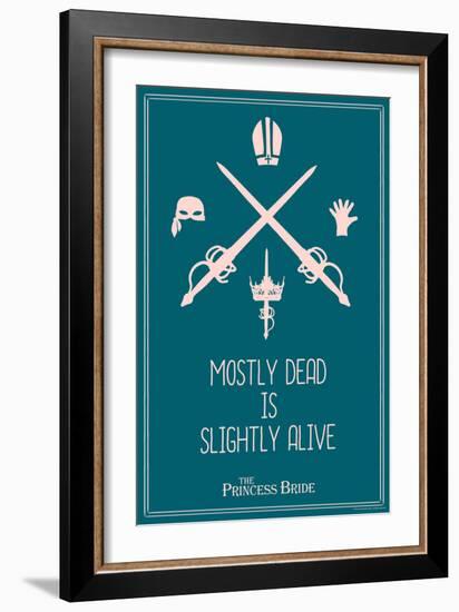 The Princess Bride - Mostly Dead Is Slightly Alive-null-Framed Premium Giclee Print