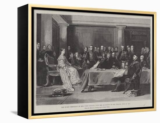 The Queen Presiding at Her First Council Upon Her Accession to the Throne, 20 June 1887-Sir David Wilkie-Framed Premier Image Canvas