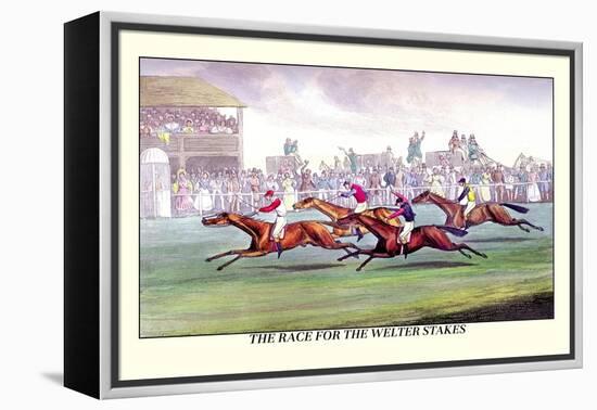 The Race for the Welter Stakes-Henry Thomas Alken-Framed Stretched Canvas