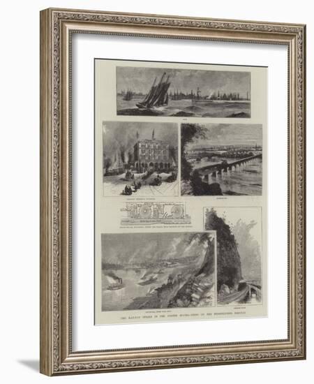 The Railway Strike in the United States, Views on the Pennsylvania Railway-null-Framed Giclee Print