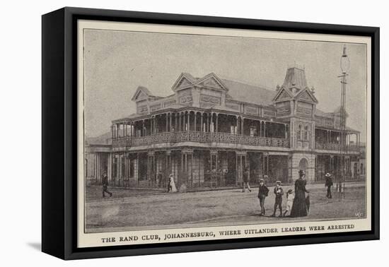 The Rand Club, Johannesburg, Where Uitlander Leaders Were Arrested-null-Framed Premier Image Canvas