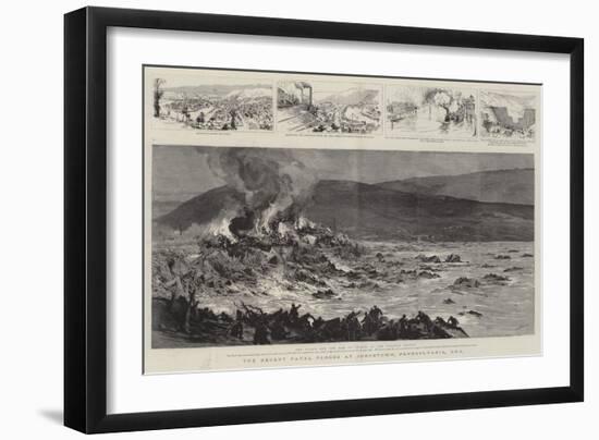 The Recent Fatal Floods at Johnstown, Pennsylvania, USA-Joseph Nash-Framed Giclee Print