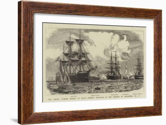 The Recent Turkish Mission to Egypt, Foreign Ironclads in the Harbour of Alexandria, 21 October-William Lionel Wyllie-Framed Giclee Print